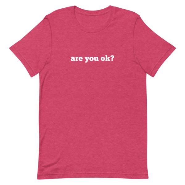 Are You OK? T-Shirt - Image 4